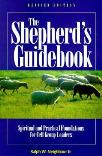 The Shepherds Guidebook - Paperback By Ralph W Neighbour Jr - VERY GOOD