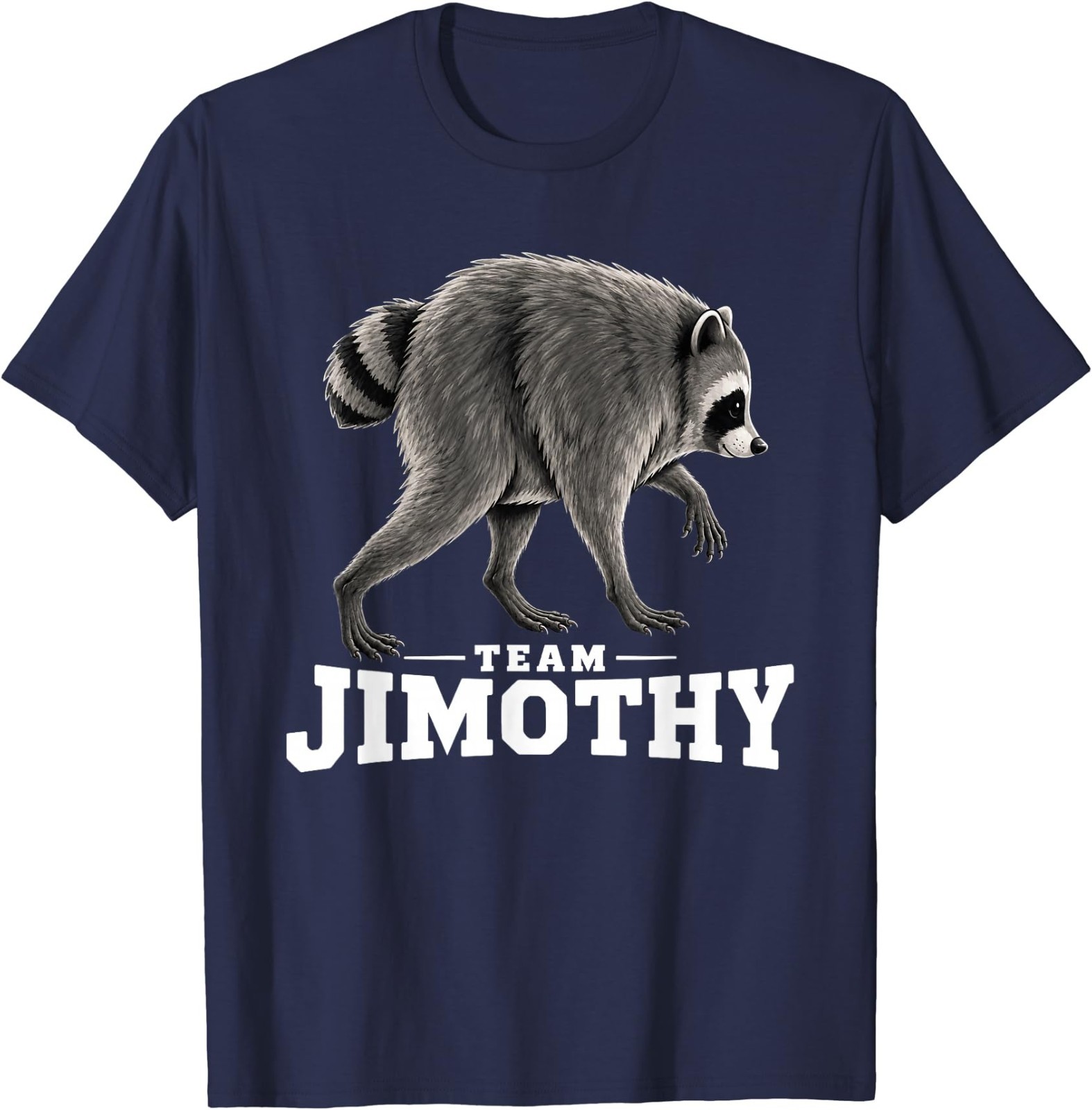 Jimothy Viral Raccoon Meme Funny T-Shirt