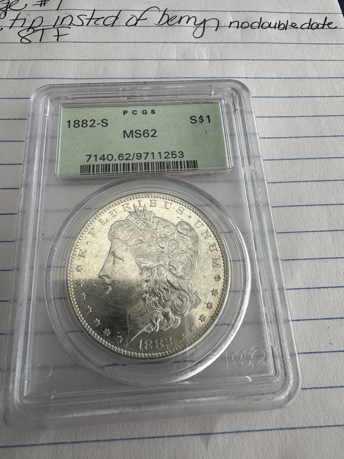 1882 S Morgan Silver Dollar PCGS MS-62 VINTAGE HOLDER SEMI PL INTERESTING DETAIL