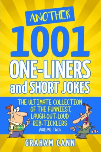 Another 1001 One-Liners and Short Jokes: The Ultimate Collection