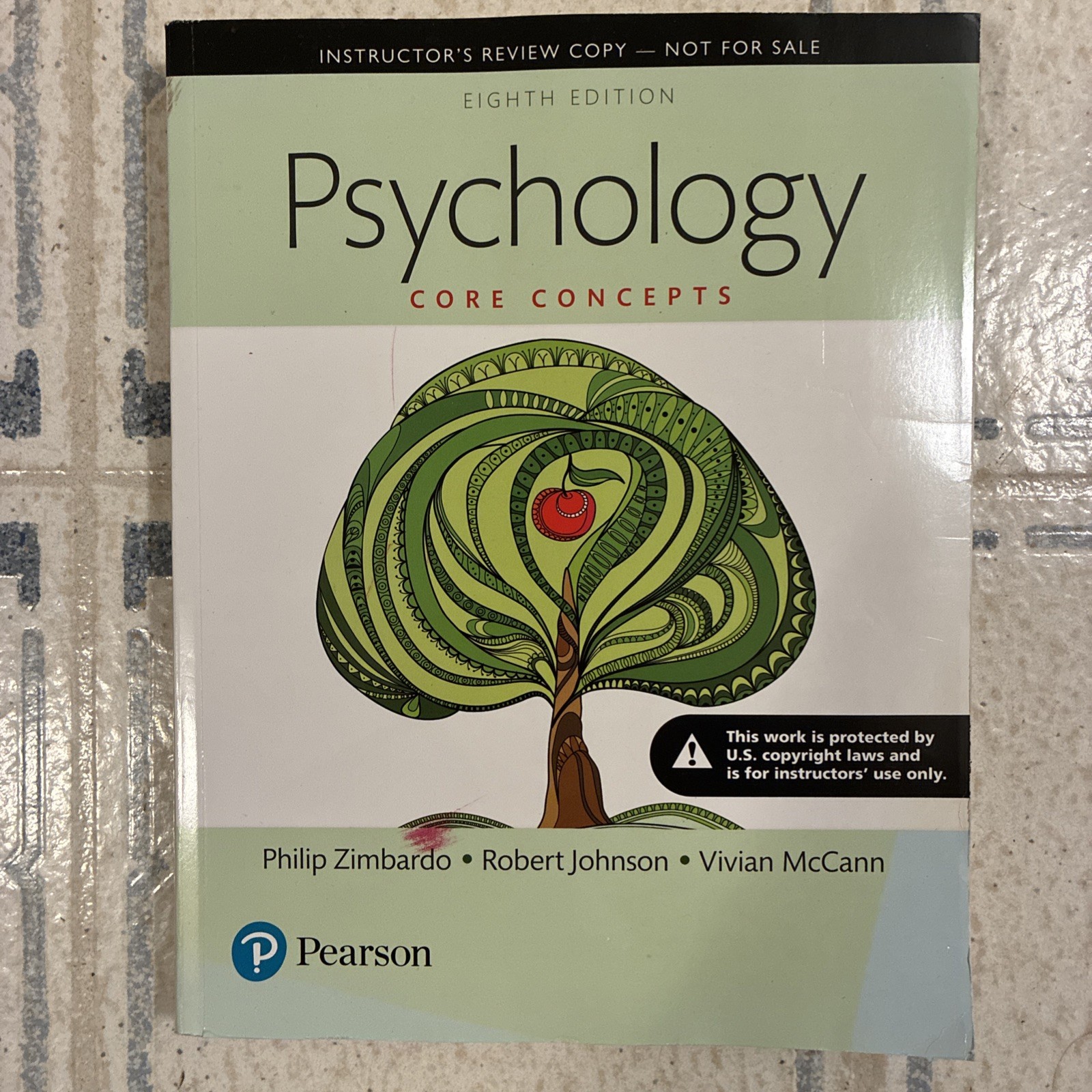 Psychology Core Concepts (8e) INSTRUCTOR’S REVIEW COPY Psychology Core Concepts (8e) INSTRUCTOR’S REVIEW COPY
