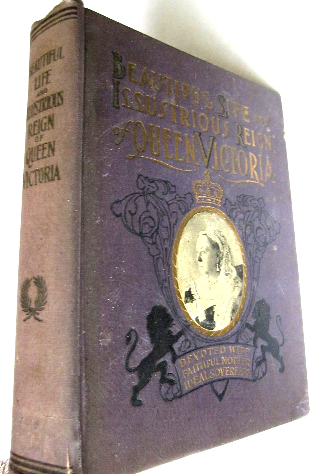 BEAUTIFUL LIFE and REIGN of QUEEN VICTORIA 1901 Rusk Mem Ed Earle Pub GOOD+ HC