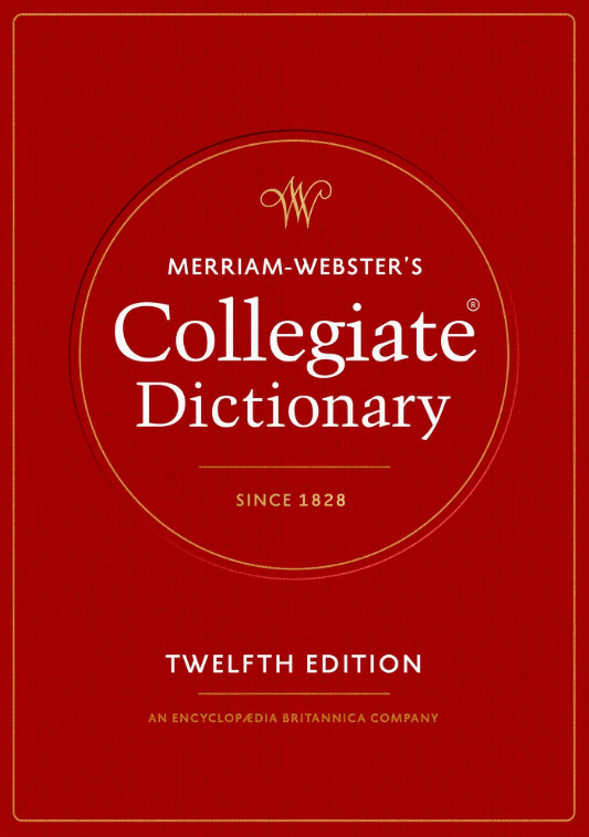 Merriam-Webster\'s Collegiate Dictionary Hardcover by Merriam-Webster Merriam-Webster\'s Collegiate Dictionary Hardcover by Merriam-Webster