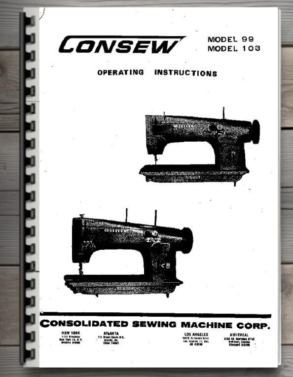 Consew Model 99 & Model 103 Operating Instructions Comb Bound Consew Model 99 & Model 103 Operating Instructions Comb Bound