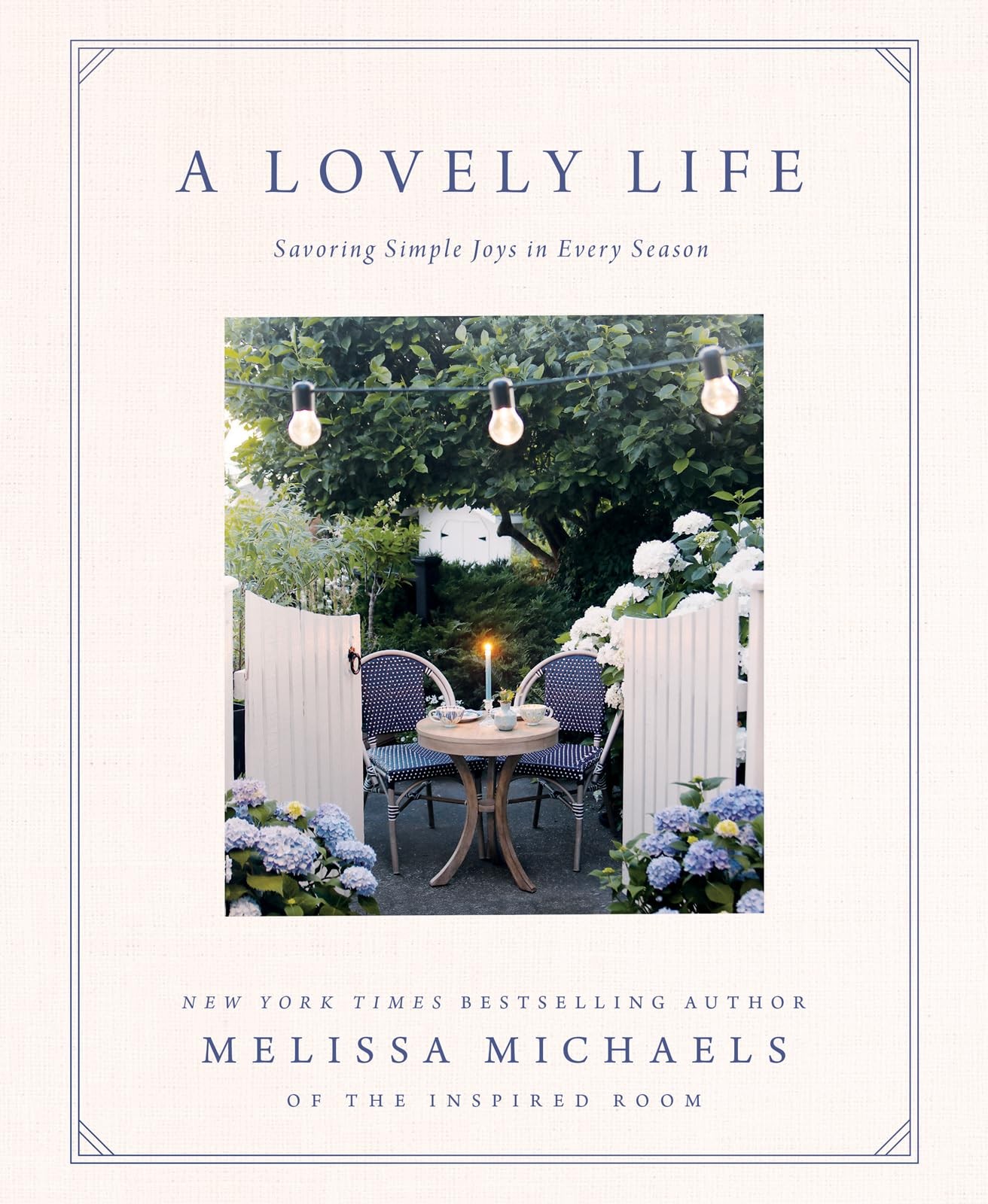A Lovely Life: Savoring Simple Joys in Every Season - Hardcover - GOOD A Lovely Life: Savoring Simple Joys in Every Season - Hardcover - GOOD