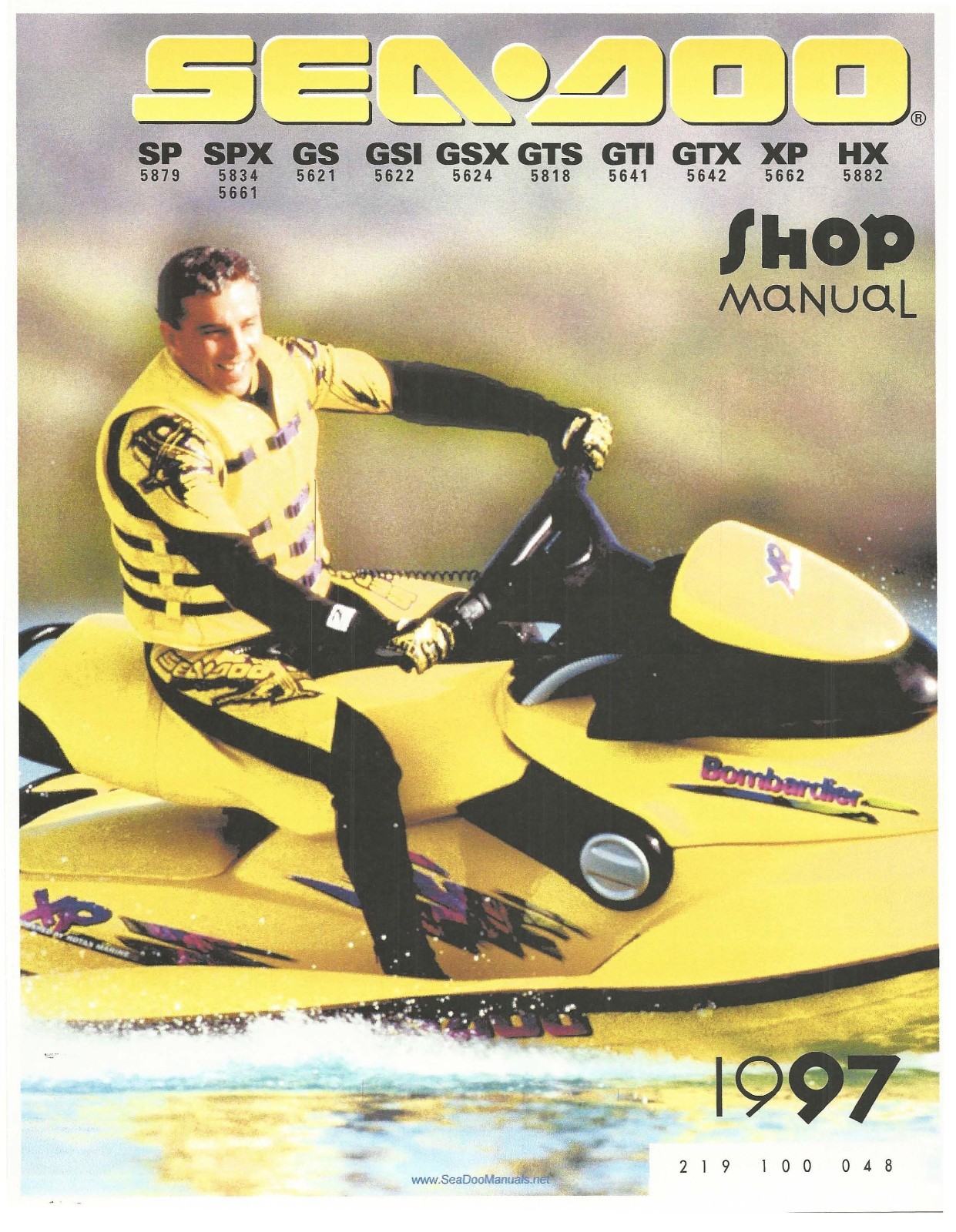 Sea-Doo Service Manual 1997 SP, SPX, GS, GSI, GSX, GTS, GTI, GTX, XP & HX Sea-Doo Service Manual 1997 SP, SPX, GS, GSI, GSX, GTS, GTI, GTX, XP & HX