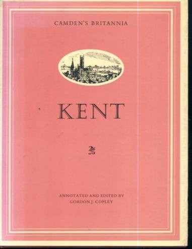 BRITANNIA: KENT (CAMDEN\'S BRITANNIA) By William Camden & Copley - Hardcover