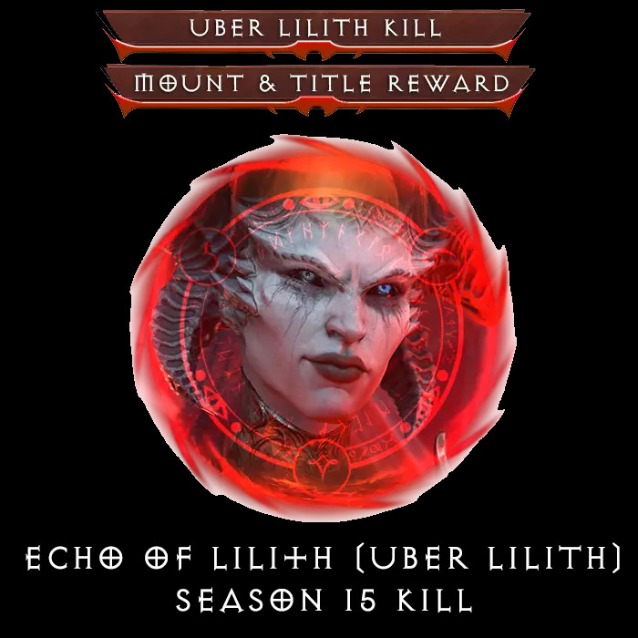 Diablo 4 - Echo of Uber Lilith Carry 🔥 Mythic Unique Cache  🔥 T12 Season 15 🔥