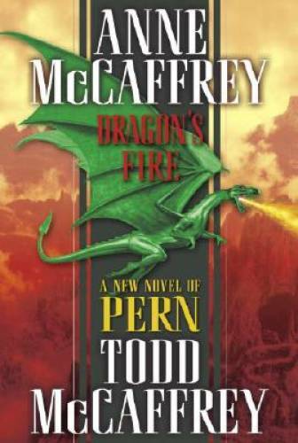 Dragon\'s Fire (The Dragonriders of Pern) - Hardcover By Anne McCaffrey - GOOD Dragon\'s Fire (The Dragonriders of Pern) - Hardcover By Anne McCaffrey - GOOD