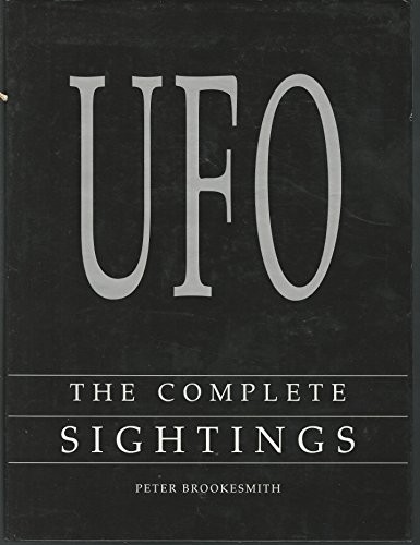 UFO : The Complete Sightings - Hardcover By Brookesmith, Peter - GOOD UFO : The Complete Sightings - Hardcover By Brookesmith, Peter - GOOD