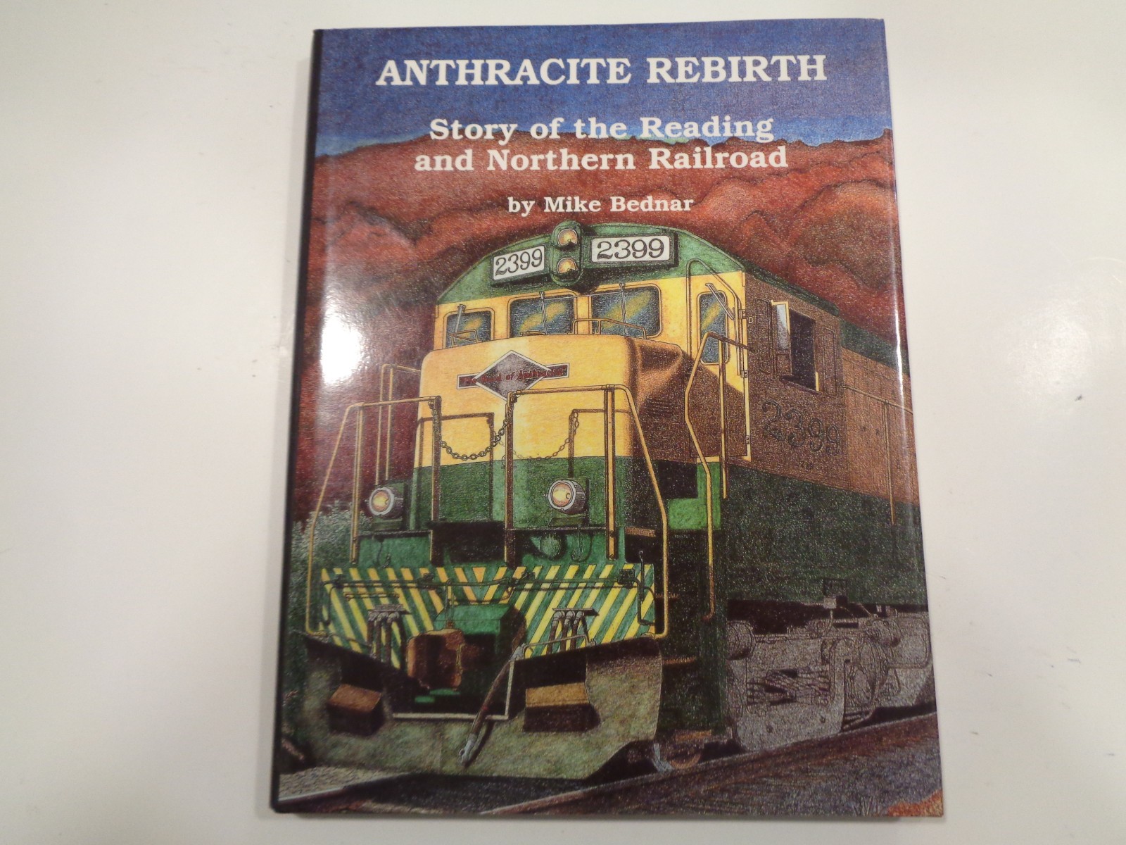 Anthracite Rebirth: Story of the Reading and Northern Railroad HBDJ History Coal