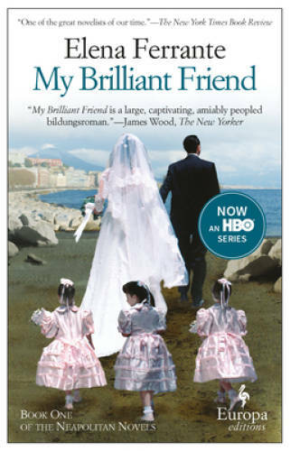My Brilliant Friend: Neapolitan Novels, Book One - Paperback - GOOD My Brilliant Friend: Neapolitan Novels, Book One - Paperback - GOOD