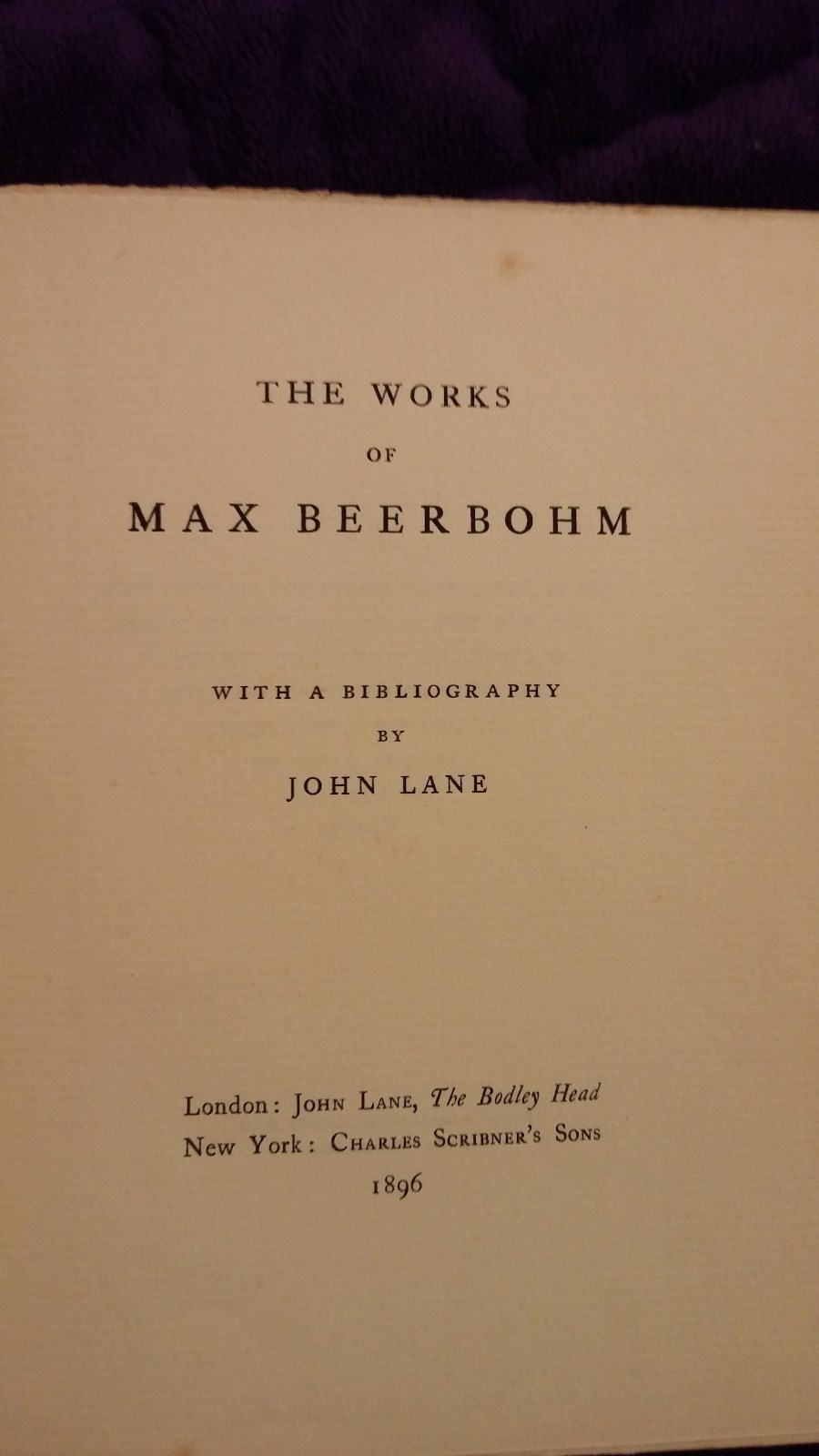 The Works of Max Beerbohm - John Lane 1896 HC First U.S. Trade Edition RARE The Works of Max Beerbohm - John Lane 1896 HC First U.S. Trade Edition RARE