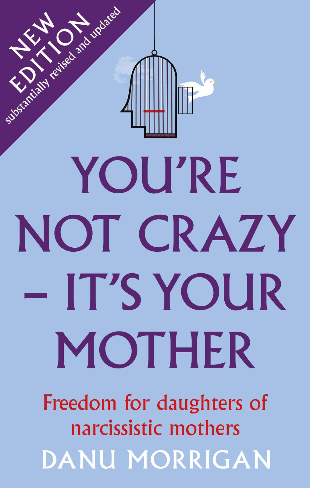 You\'re Not Crazy - It\'s Your Mother: Freedom for daughters of narcissistic m... You\'re Not Crazy - It\'s Your Mother: Freedom for daughters of narcissistic m...
