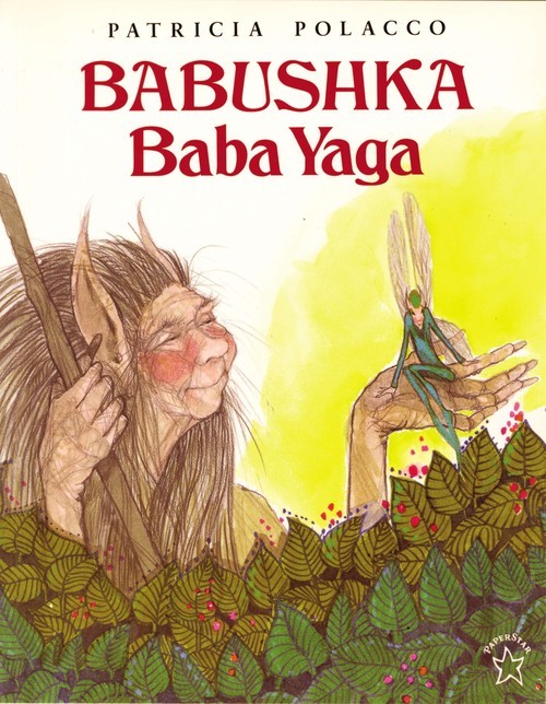 Babushka Baba Yaga, Patricia Polacco