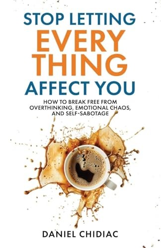 Stop Letting Everything Affect - VERY GOOD Stop Letting Everything Affect - VERY GOOD