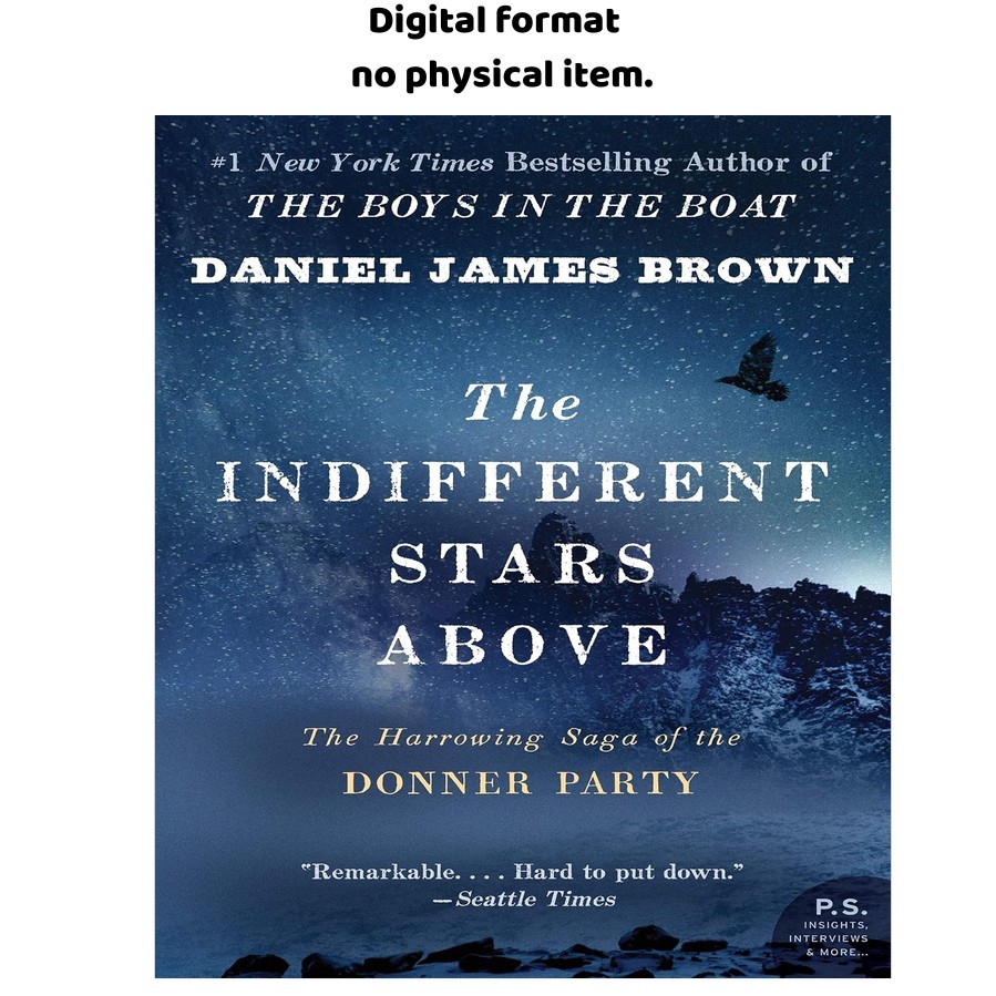The Indifferent Stars Above: The Harrowing Sag, Daniel James Brown 2010 The Indifferent Stars Above: The Harrowing Sag, Daniel James Brown 2010