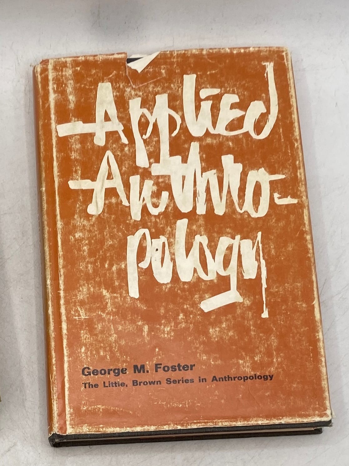Applied Anthropology George M. Foster Hardcover unknown (not visible in image...