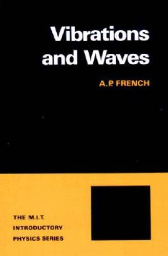Vibrations and Waves (M.I.T. Introductory Physics) - Paperback - GOOD Vibrations and Waves (M.I.T. Introductory Physics) - Paperback - GOOD