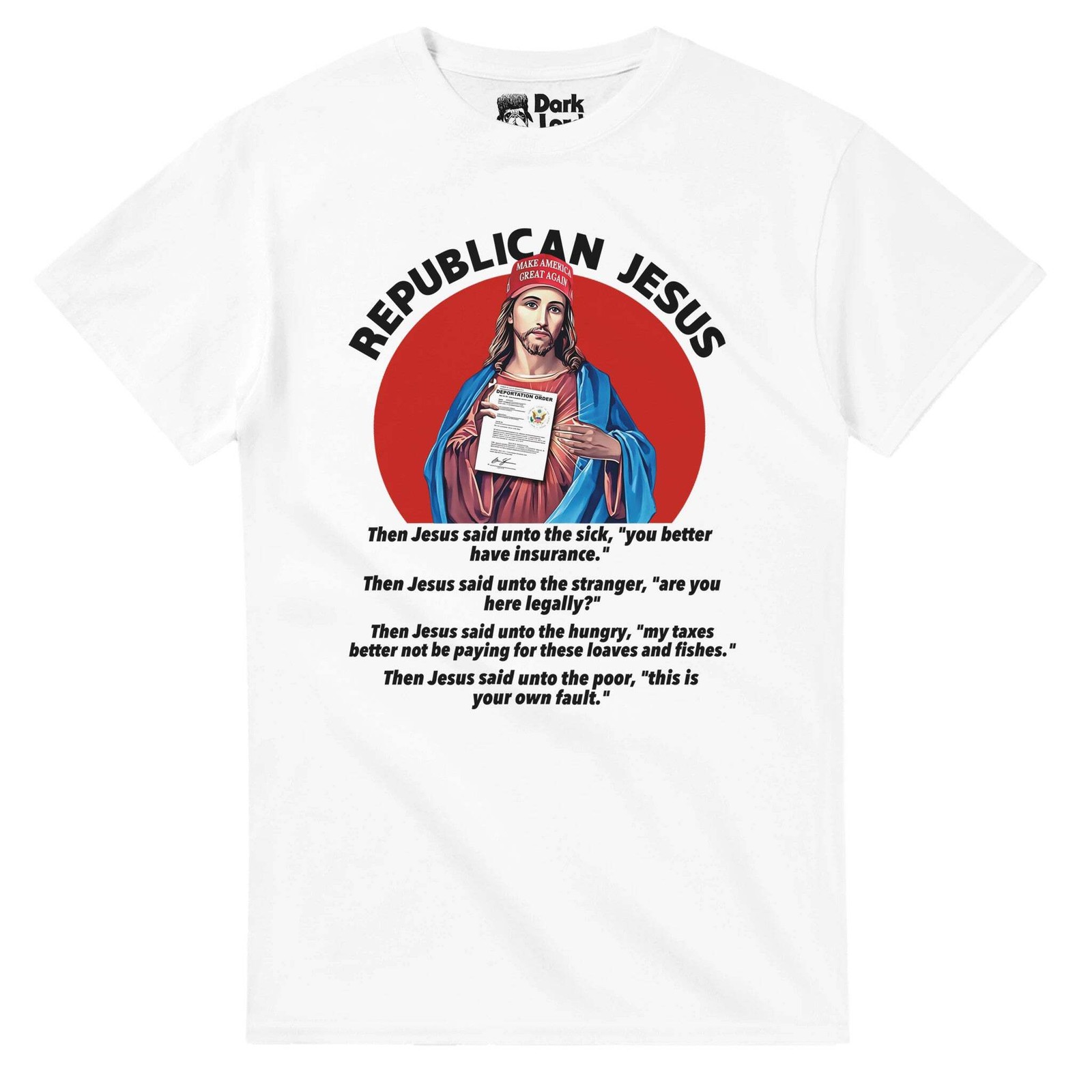 Republican Jesus - Anti Trump Anti Republican T-Shirt