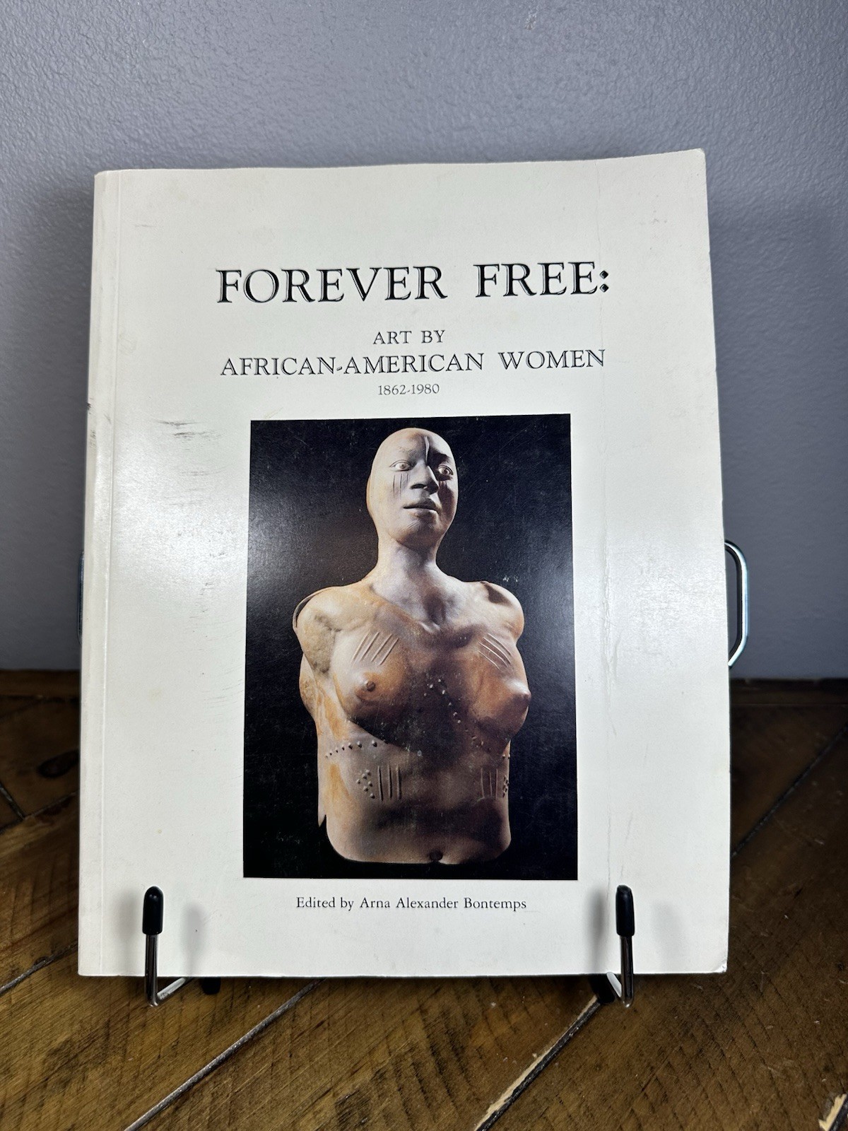 Forever Free Art By African American Women Signed By Driskell Bontemps Black Art