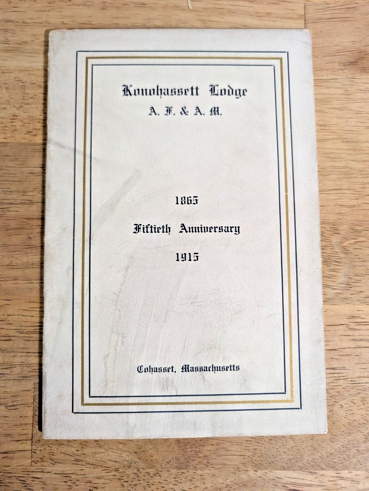 Antique 1915 Konohassett Masonic Lodge 50th Anniversary Cohasset MA Visitation
