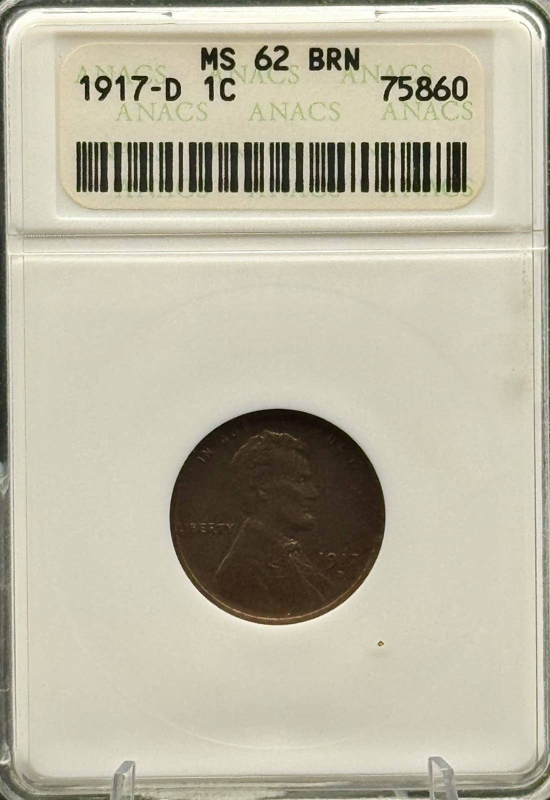 1917-D Lincoln Wheat Cent 1C ANACS MS62 BRN Old White Holder 1917-D Lincoln Wheat Cent 1C ANACS MS62 BRN Old White Holder