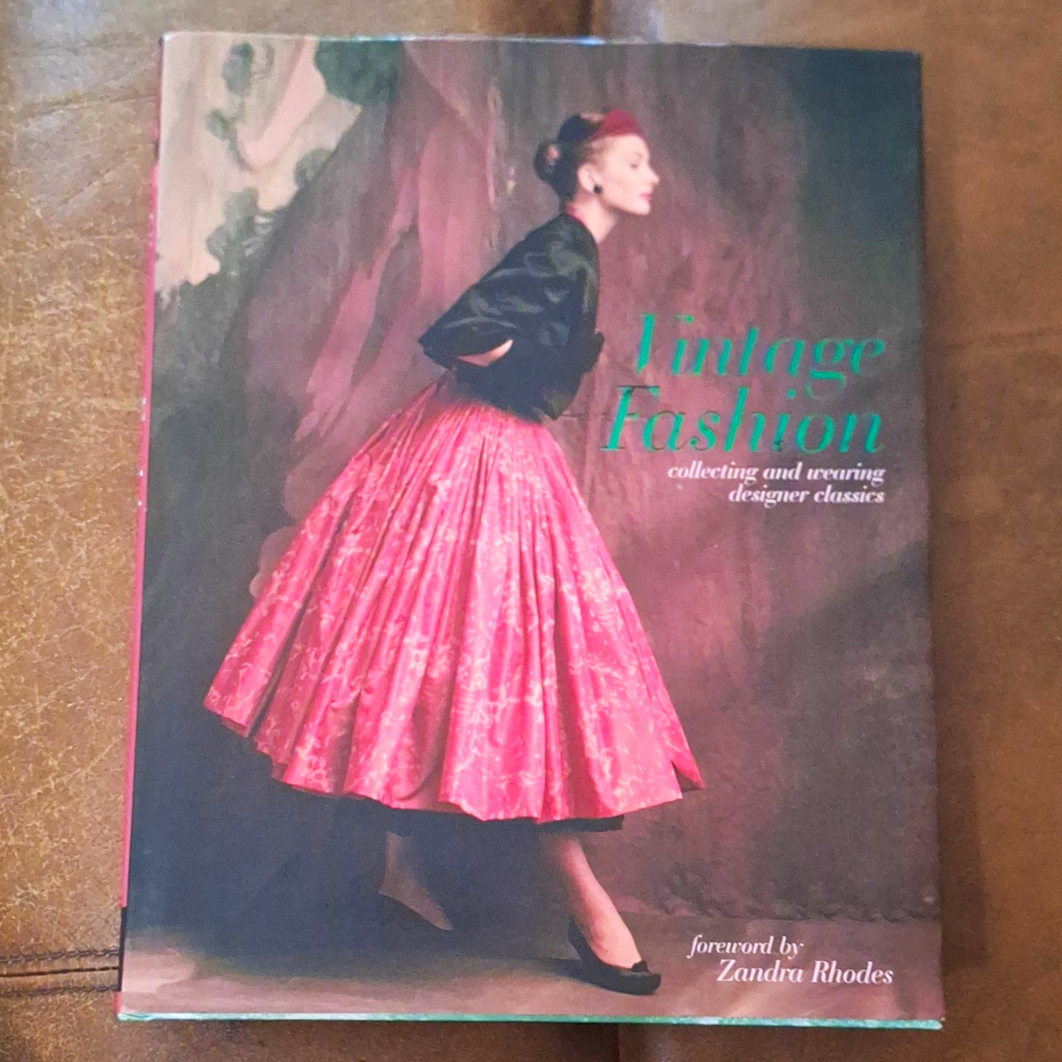 Vintage Fashion Karen Clarkson & Sarah Kennedy Hardcover , Zandra Rhodes. Vintage Fashion Karen Clarkson & Sarah Kennedy Hardcover , Zandra Rhodes.