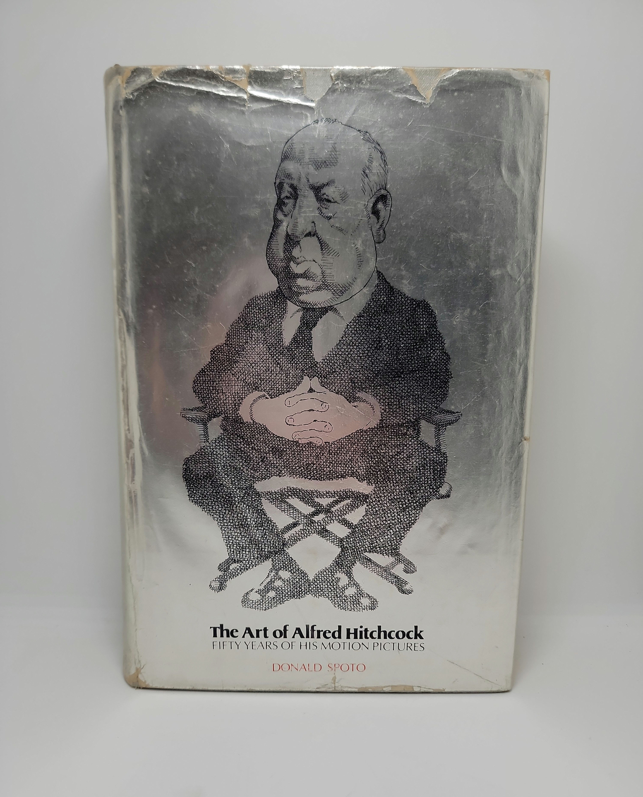 The Art of Alred Hitchcock: Fifty Years of His Motion Pictures by Donald Spoto
