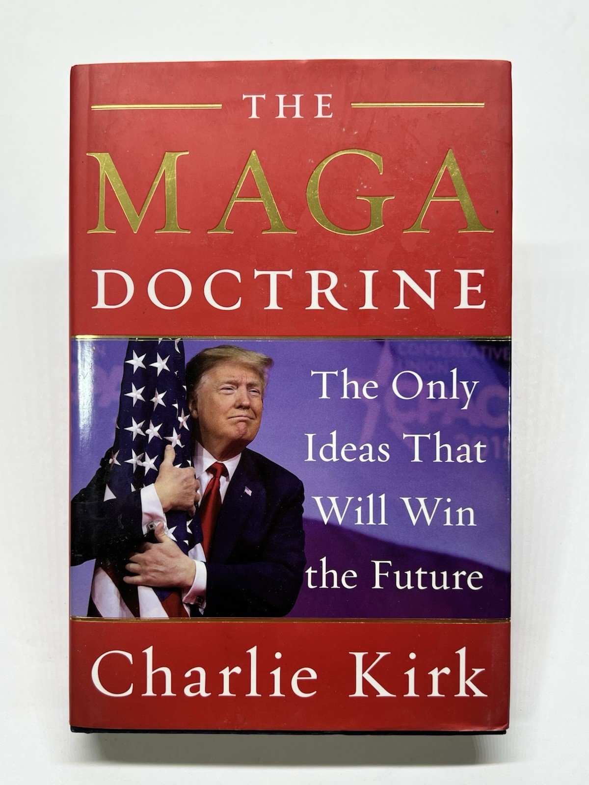 SIGNED Charlie Kirk - The MAGA Doctrine 1st Edition  Hardcover Book