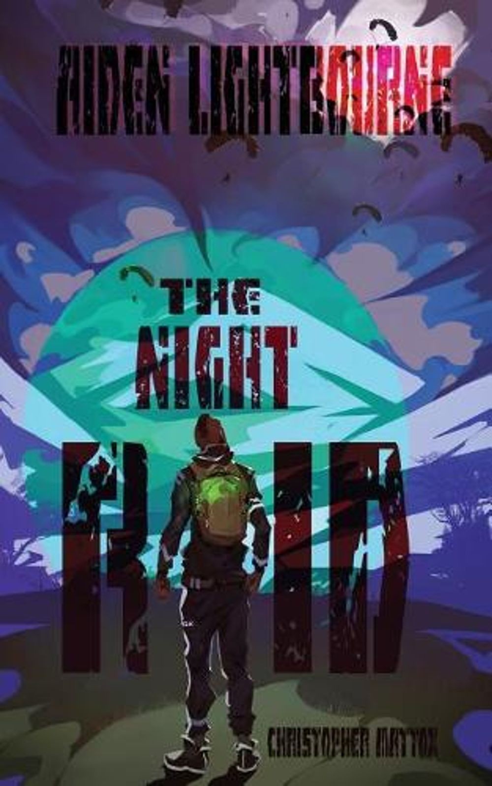 Aiden Lightbourne & The Night Raid by Christopher M. Mattox (English) Paperback
