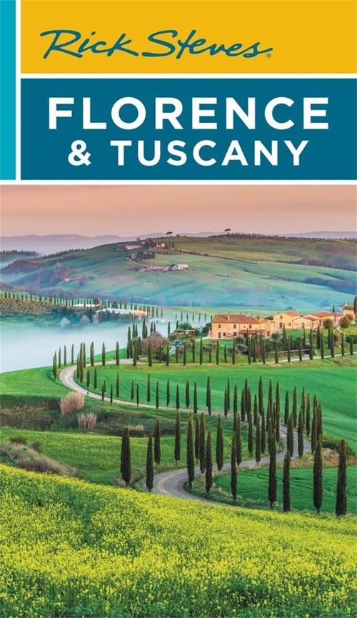 Rick Steves Florence and Tuscany, Gene Openshaw