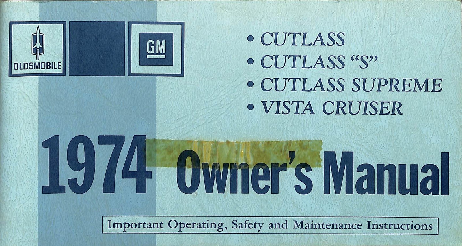 Oldsmobile 1974 Cutlass S Supreme Vista Cruiser Owner\'s Manual Part 416425 B