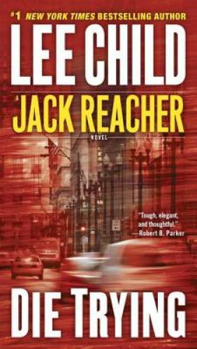 Die Trying  (Jack Reacher) - Mass Market Paperback By Child, Lee - VERY GOOD
