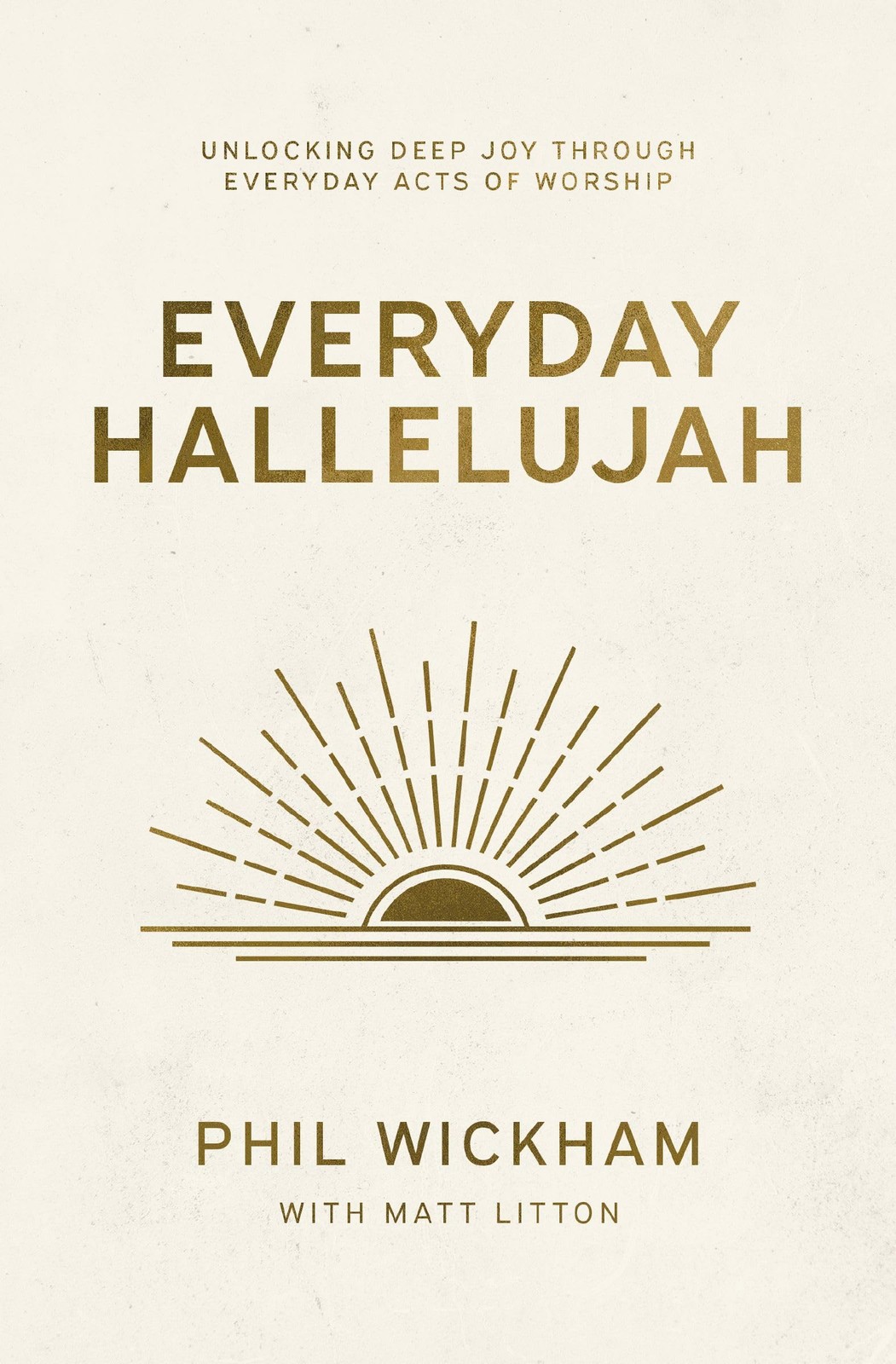 Phil Wickham Everyday Hallelujah (Paperback)