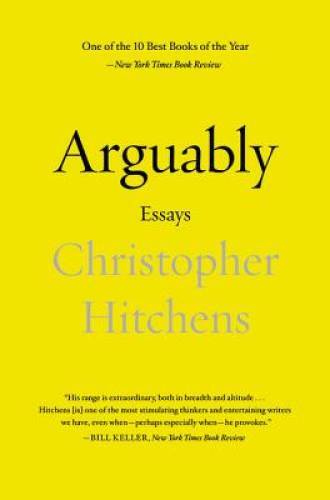 Arguably: Essays by Christopher Hitchens - Paperback - GOOD