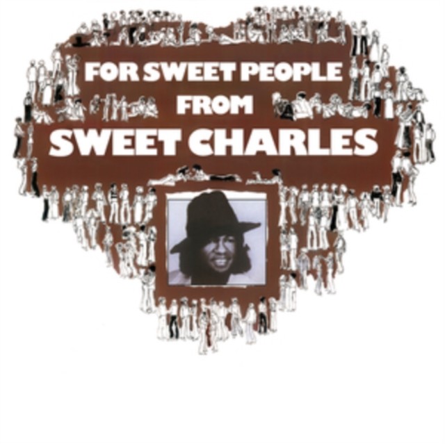 Sweet Charles Sherrell - For Sweet People from (LP) New Sealed Vinyl Sweet Charles Sherrell - For Sweet People from (LP) New Sealed Vinyl