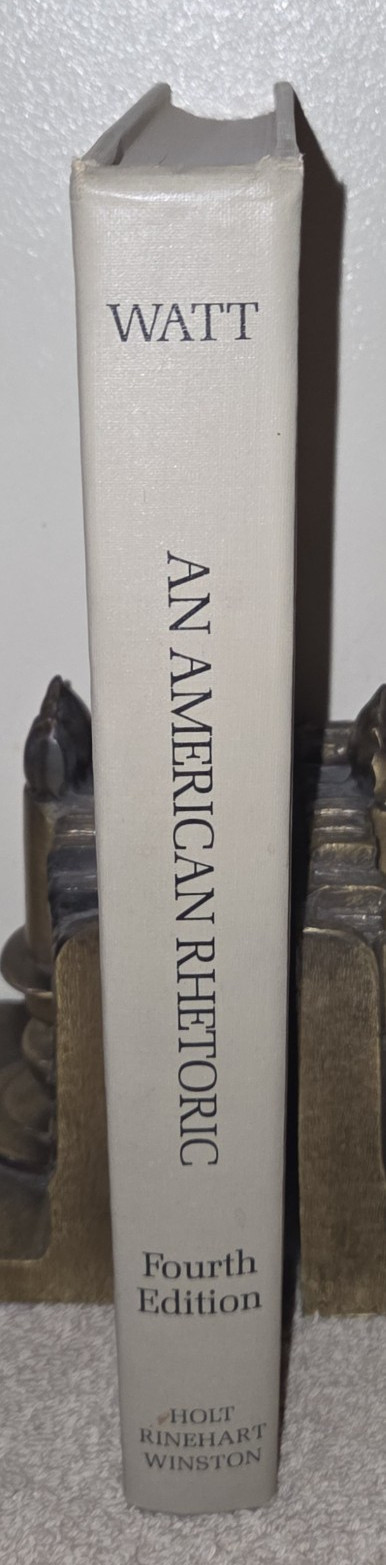 An American Rhetoric (Fourth Edition) by William W. Watt An American Rhetoric (Fourth Edition) by William W. Watt