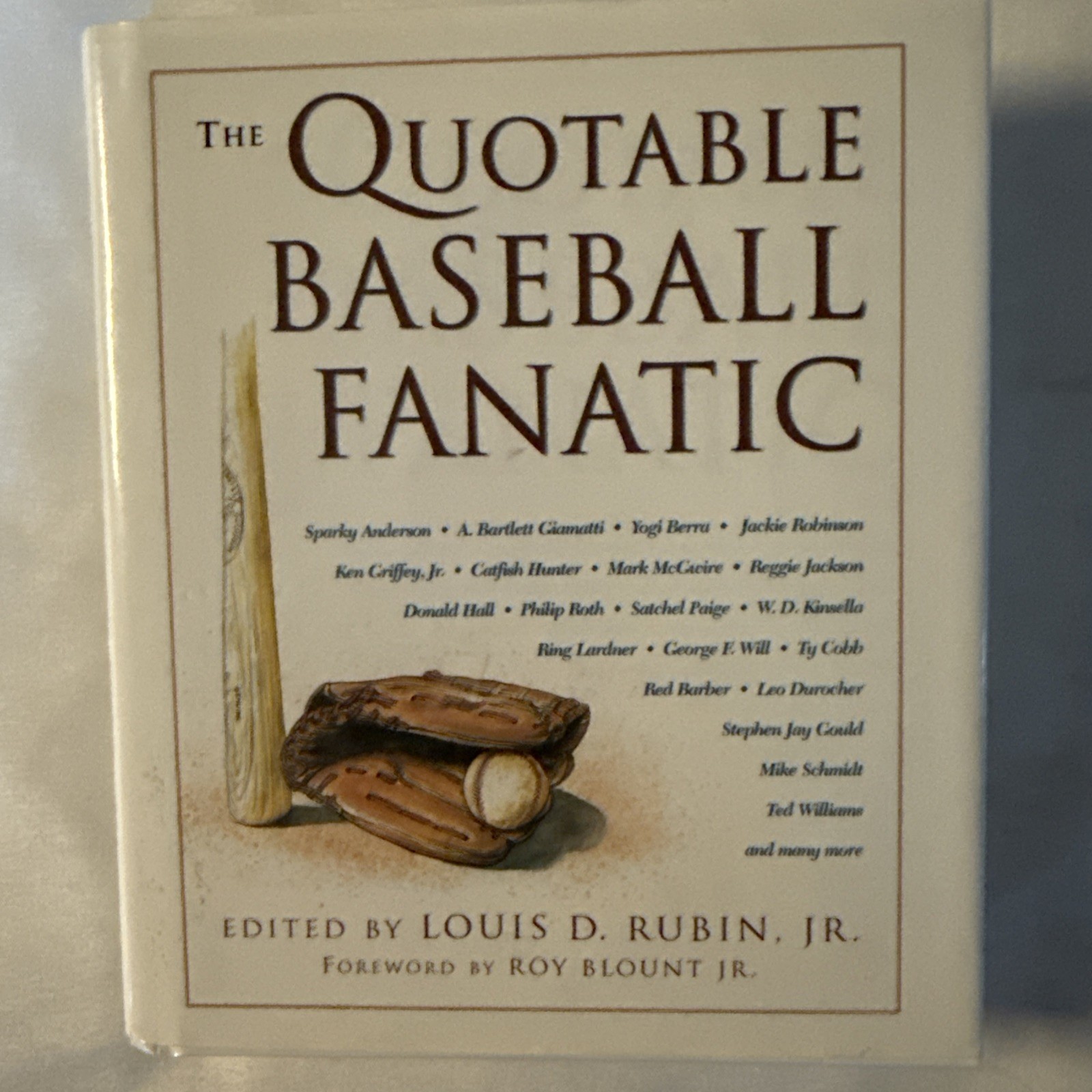 Quotable Baseball Fanatic by Louis D. Rubin Jr. (2004, Hardcover) Quotable Baseball Fanatic by Louis D. Rubin Jr. (2004, Hardcover)