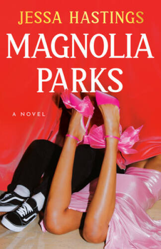 Magnolia Parks (The Magnolia Parks Universe) - Paperback - VERY GOOD Magnolia Parks (The Magnolia Parks Universe) - Paperback - VERY GOOD