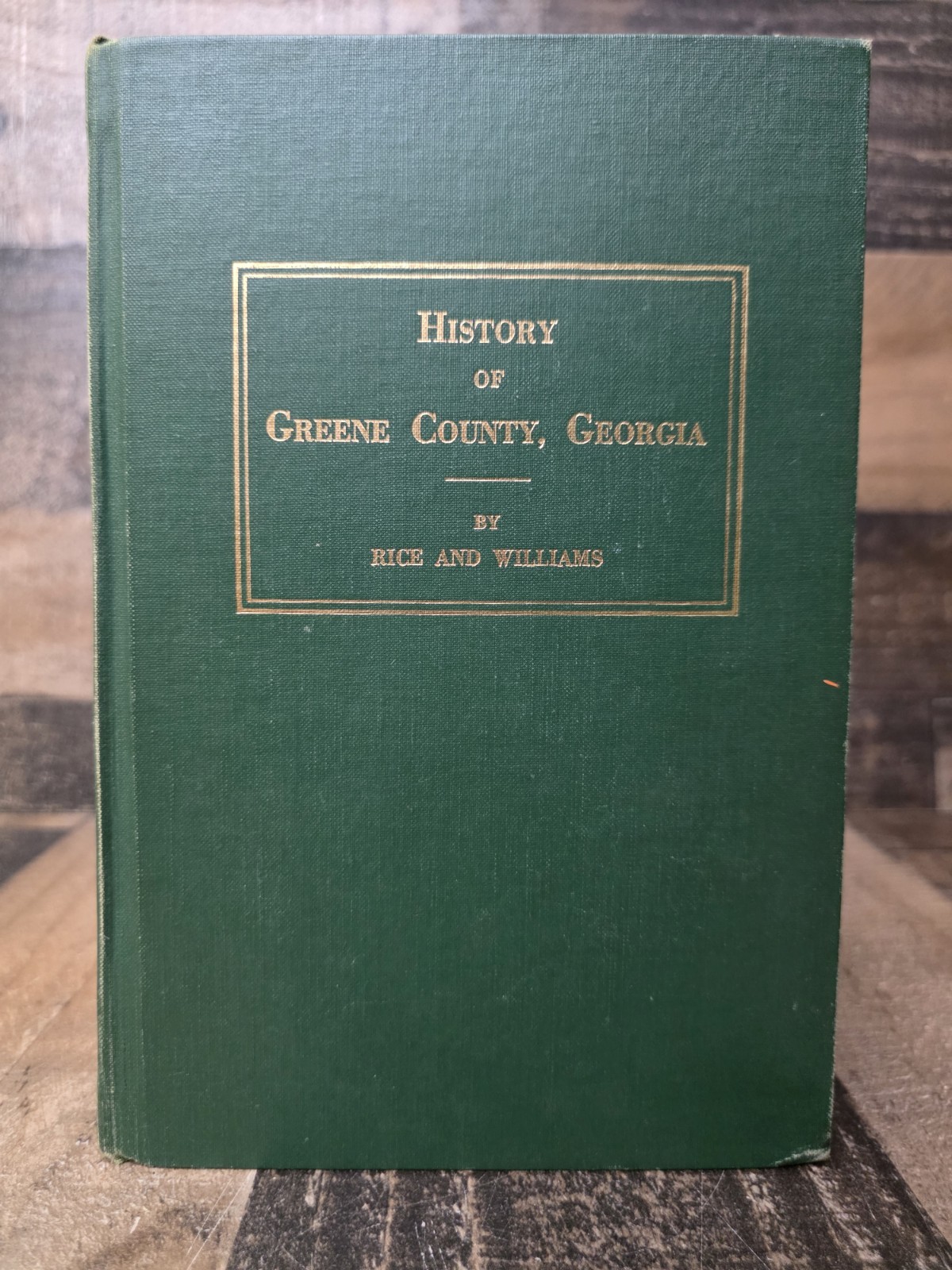 History of Greene County Georgia 1786-1886 Rice Williams Hardcover 1961 1st Ed. History of Greene County Georgia 1786-1886 Rice Williams Hardcover 1961 1st Ed.