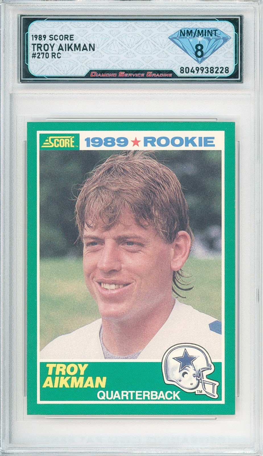 1989 Score TROY AIKMAN #270 Rc 💎 DSG 8 NM/Mint
