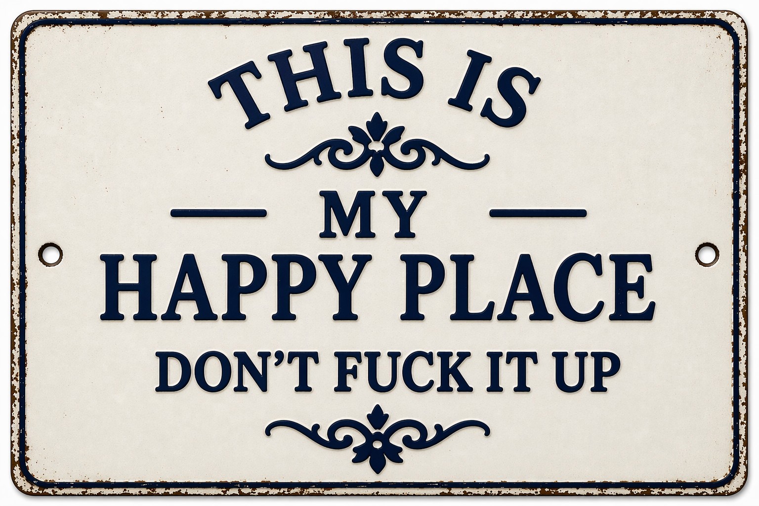 This Is My Happy Place Don't F It Up Man Cave Metal Sign Rustic 8x12 Man Cave