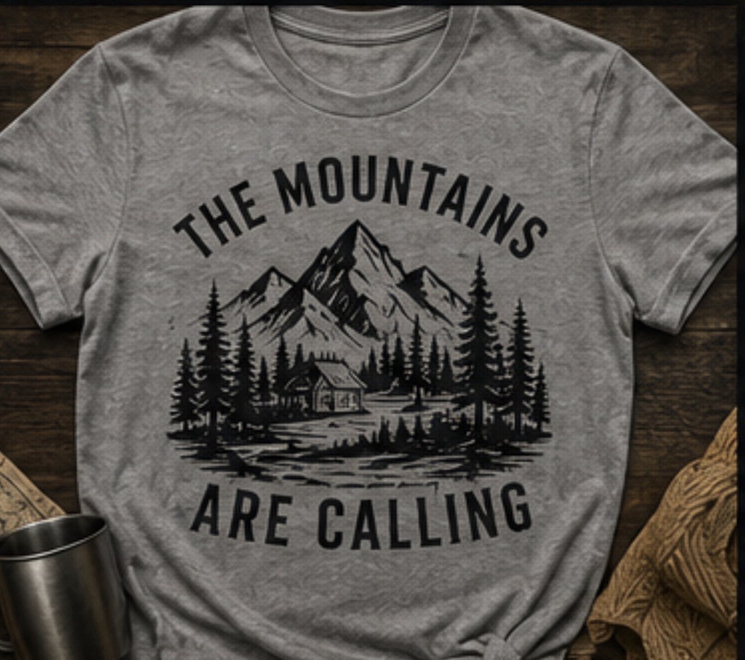 “The Mountains Are Calling ” T-shirt “The Mountains Are Calling ” T-shirt