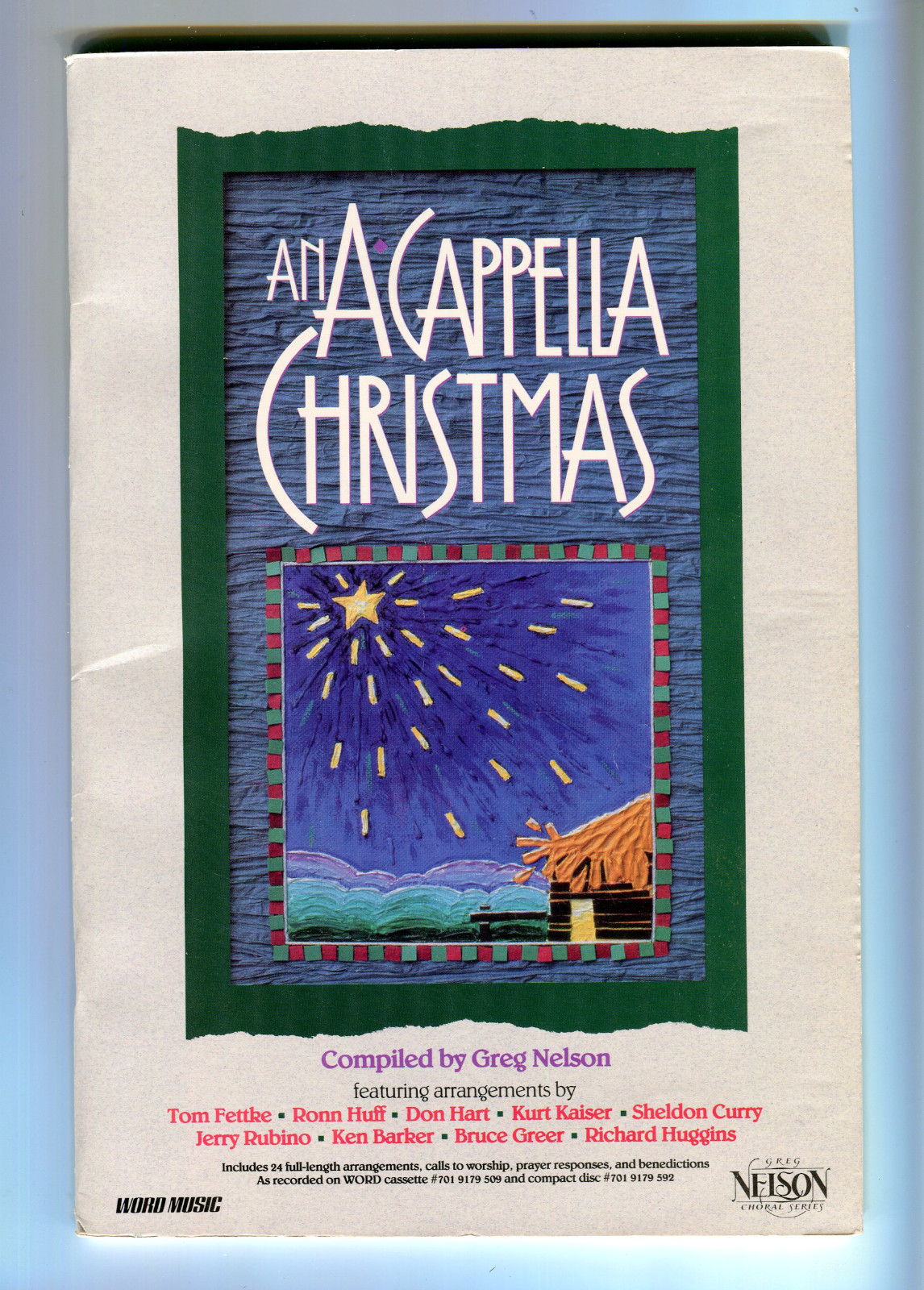 An A Cappella Christmas by Greg Nelson WORD MUSIC 1990 Choral Christian Songbook An A Cappella Christmas by Greg Nelson WORD MUSIC 1990 Choral Christian Songbook