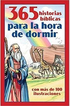 365 Historias Bíblicas para la Hora de Dormir 365 Historias Bíblicas para la Hora de Dormir