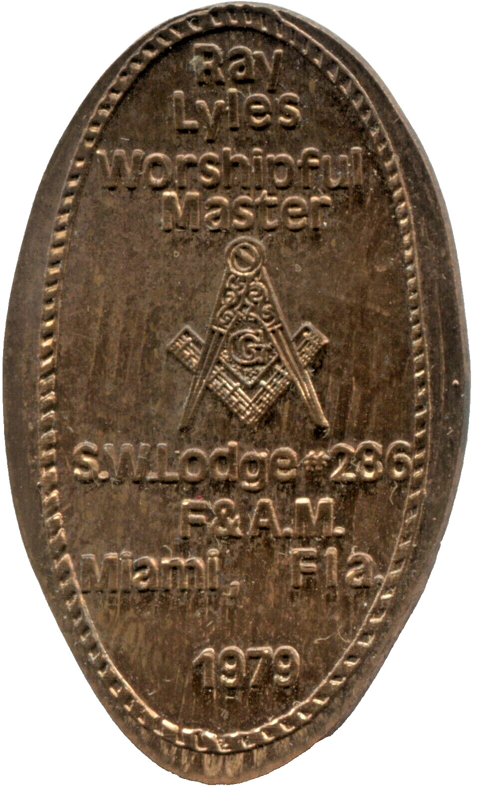 RAY LYLES WORSHIPFUL MASTER ELONGATED CENT - S.W. LODGE # 286 F&A.M. MIAMI, FL