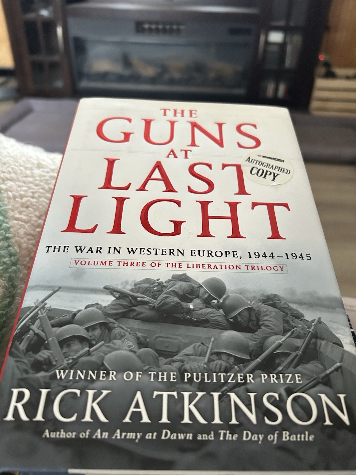Rick Atkinson~PERSONALLY SIGNED & DATED~The Guns at Last Light~1st/1st HC~Vol 3 Rick Atkinson~PERSONALLY SIGNED & DATED~The Guns at Last Light~1st/1st HC~Vol 3