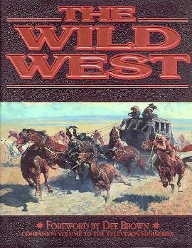 The Wild West - Hardcover By Time-Life Books - VERY GOOD