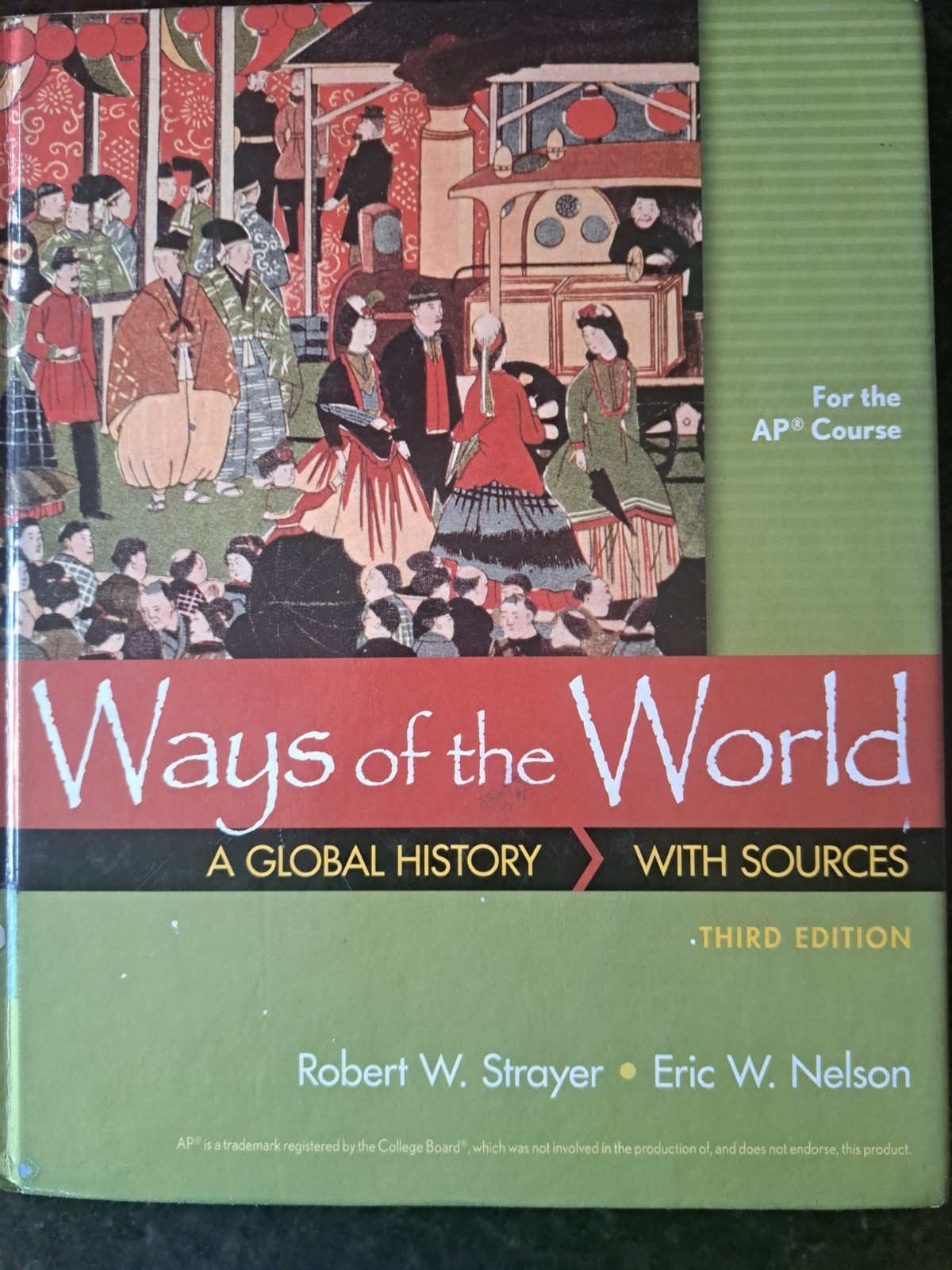 Ways of the World with Sources for the AP® Course 3rd Edition- Very Good